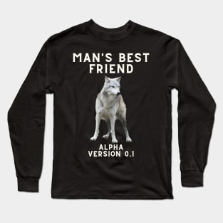 Man's Best Friend Long Sleeve T-Shirt